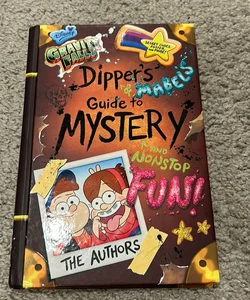 Gravity Falls Dipper's and Mabel's Guide to Mystery and Nonstop Fun!