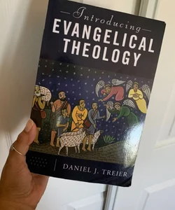 Introducing Evangelical Theology