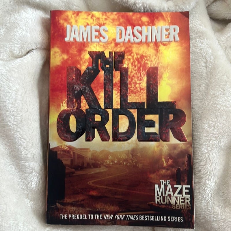 The Kill Order (Maze Runner, Book Four; Origin)