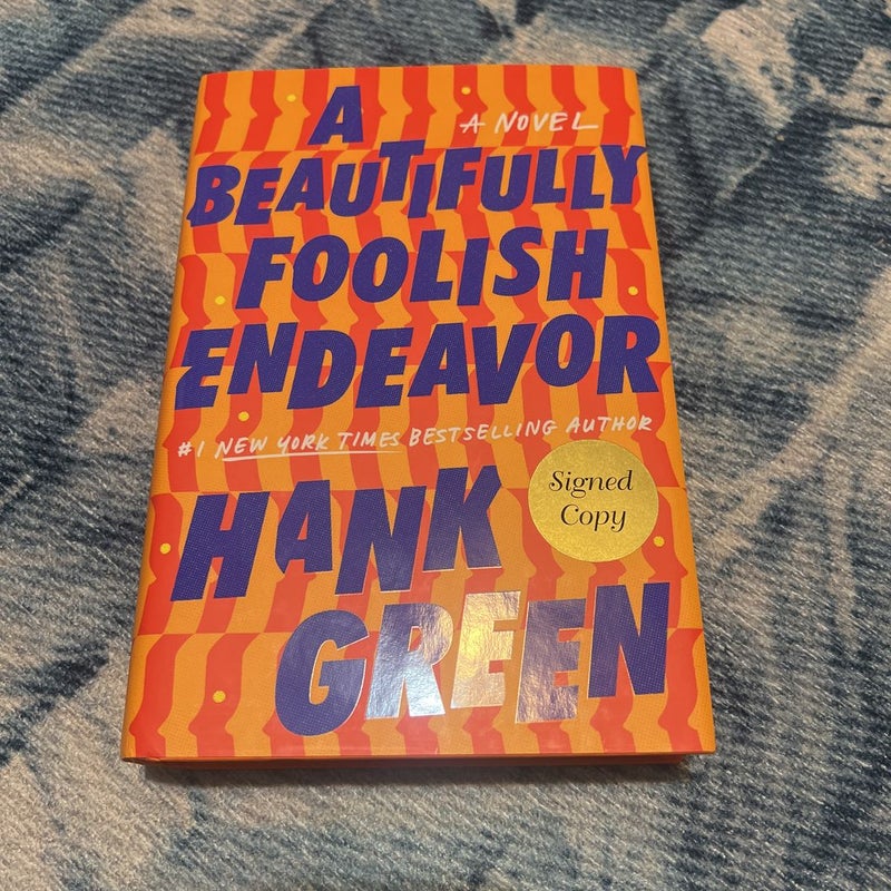 A Beautifully Foolish Endeavor - Signed