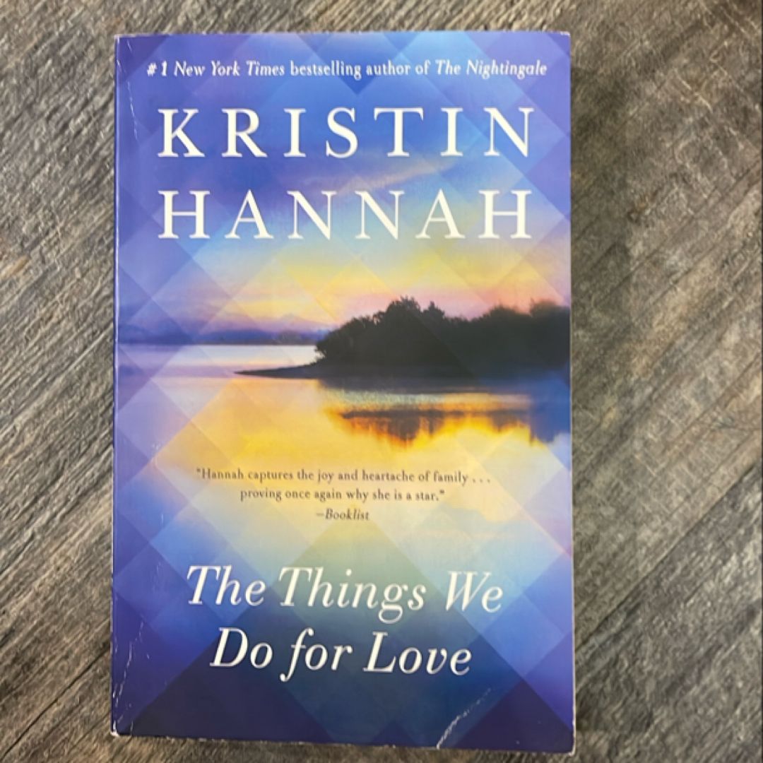 The Things We Do for Love