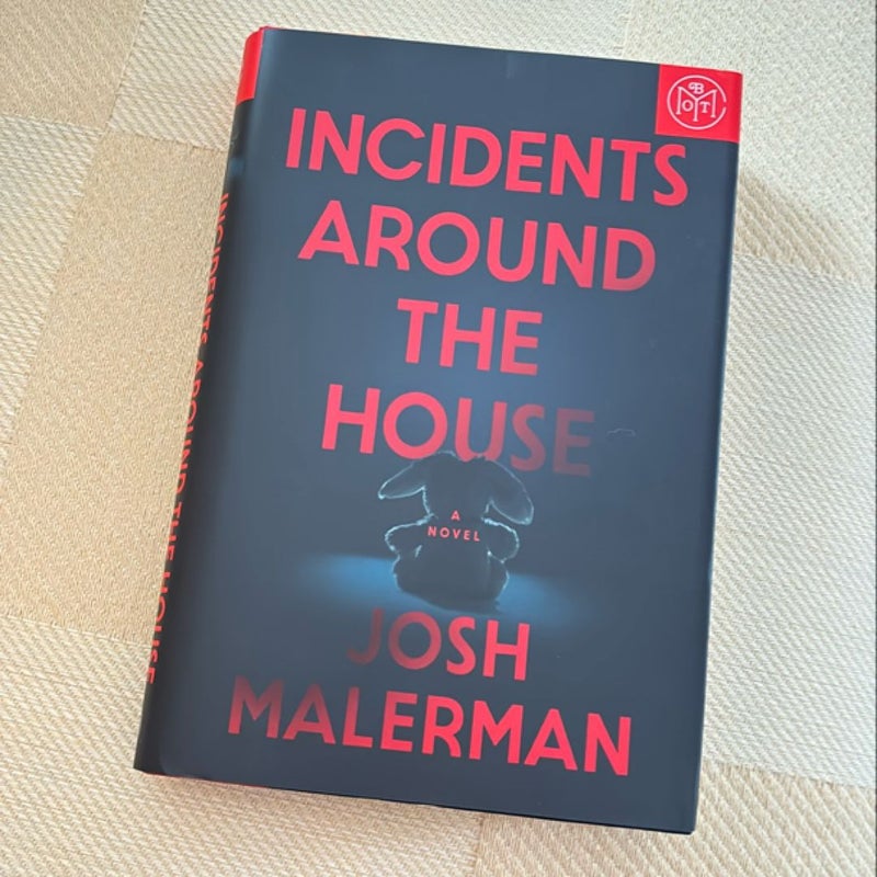 Incidents Around the House