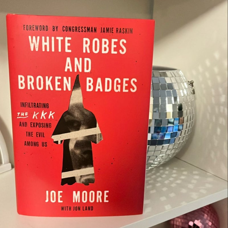 White Robes and Broken Badges