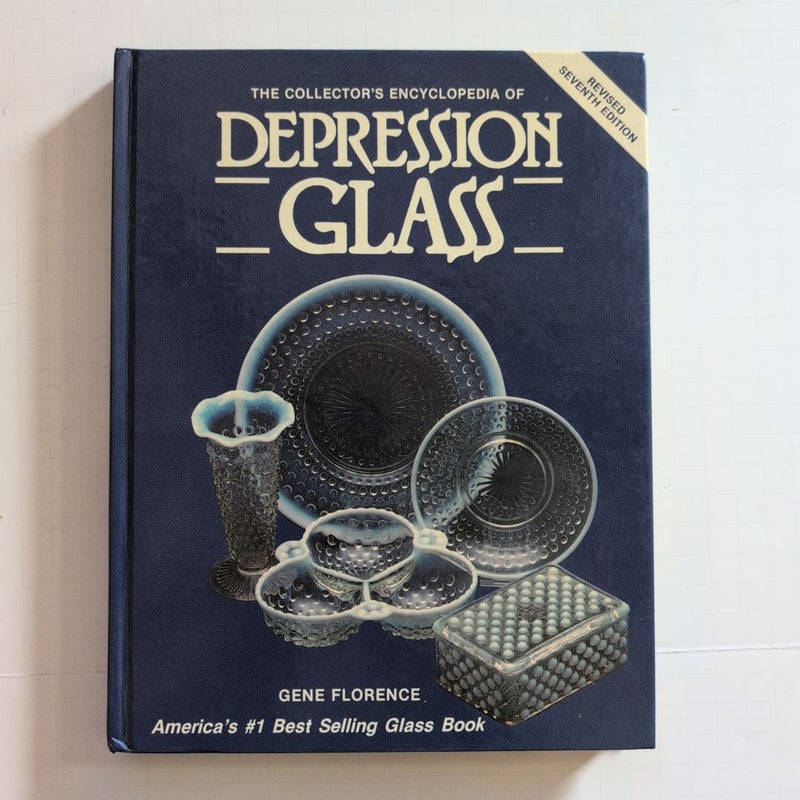 The Collector's Encyclopedia of Depression Glass