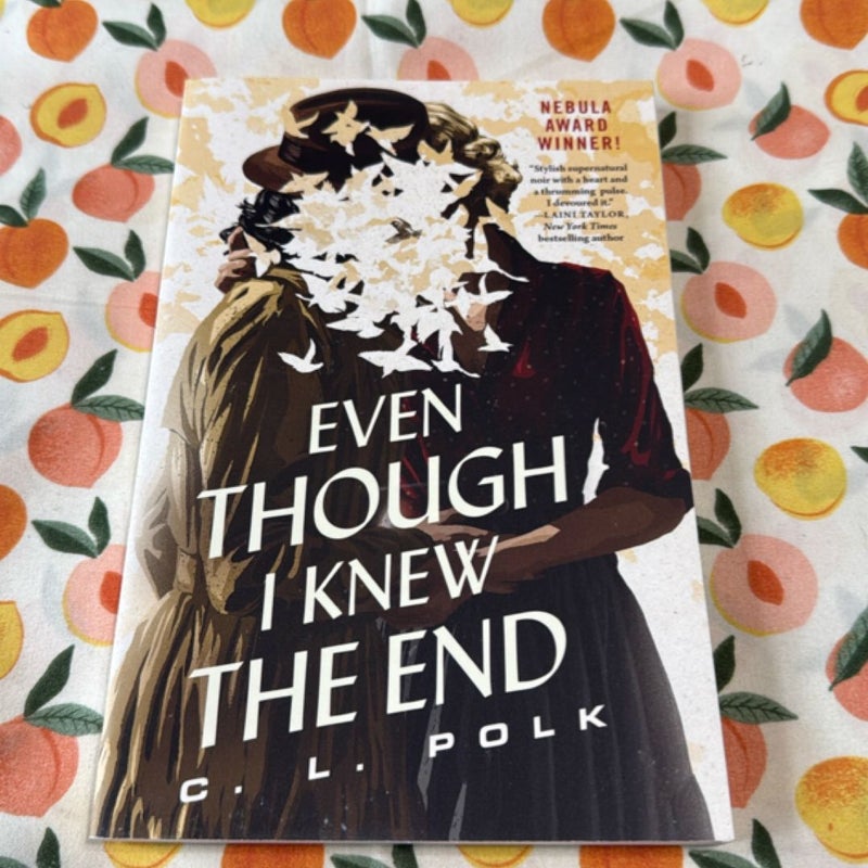 Even Though I Knew the End