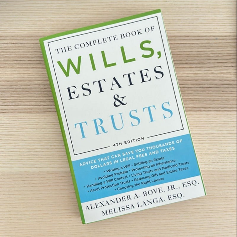 The Complete Book of Wills, Estates and Trusts (4th Edition)