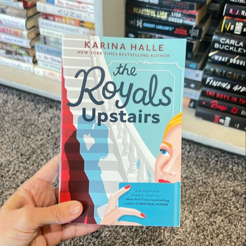 The Royals Upstairs