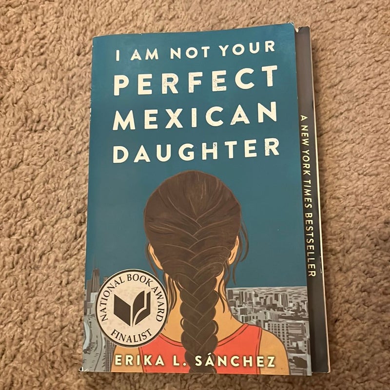 I Am Not Your Perfect Mexican Daughter