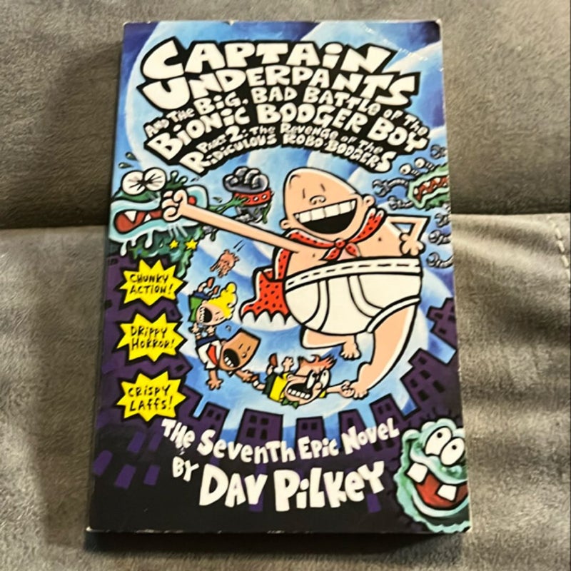 Captain Underpants and the Big, Bad Battle of the Bionic Booger Boy