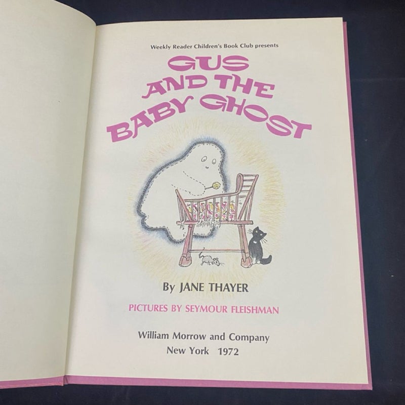 1972 Gus and the Baby Ghost by Jane Thayer Illustrated Reader Vtg Hardcover Book
