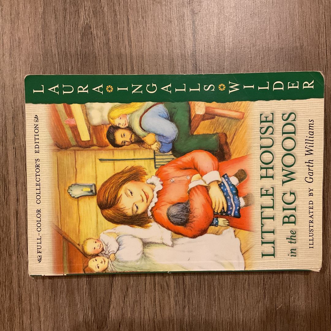 Little House in the Big Woods: Full Color Edition