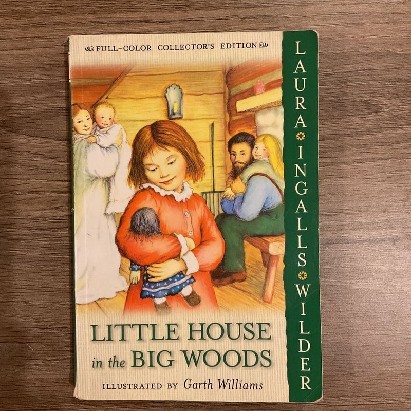 Little House in the Big Woods: Full Color Edition