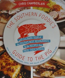 The Southern Foodie's Guide to the Pig