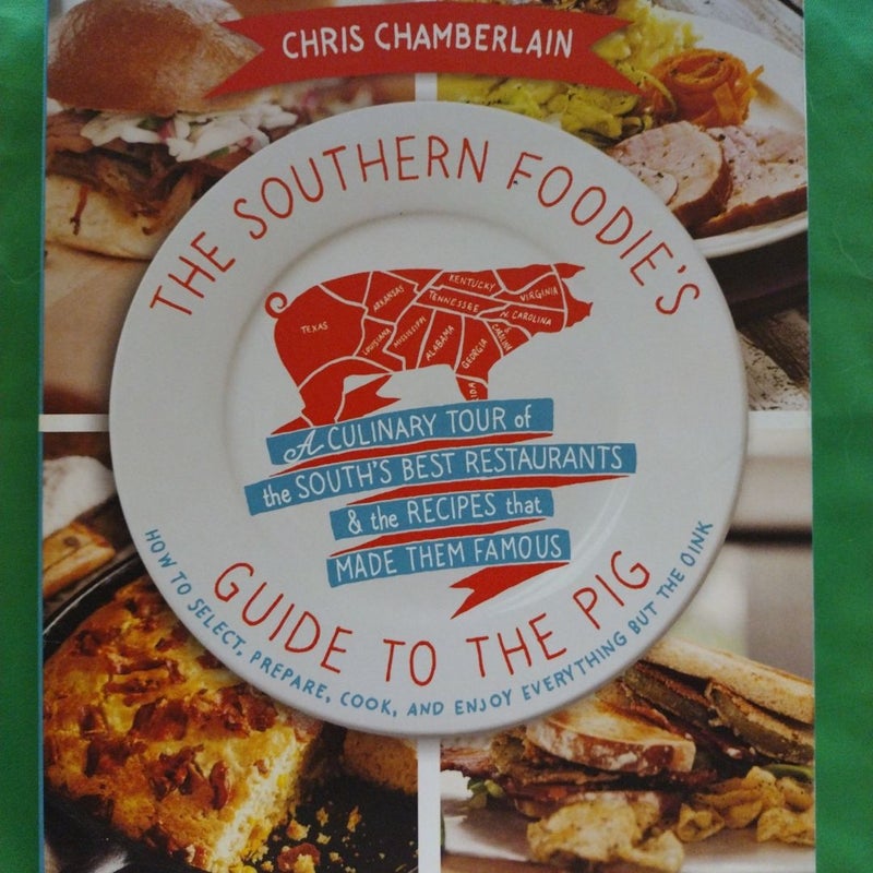 The Southern Foodie's Guide to the Pig