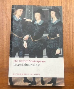 Love's Labour's Lost (Oxford World’s Classics)