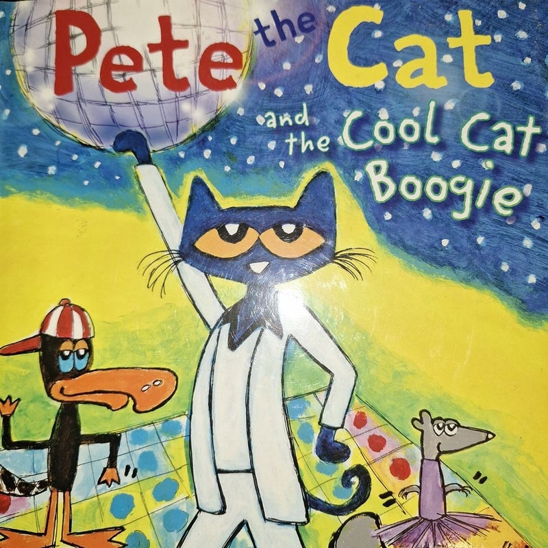 Pete the Cat and the Cool Cat Boogie