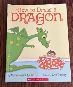 How to Dress a Dragon