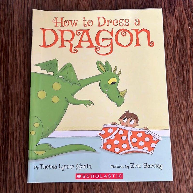 How to Dress a Dragon