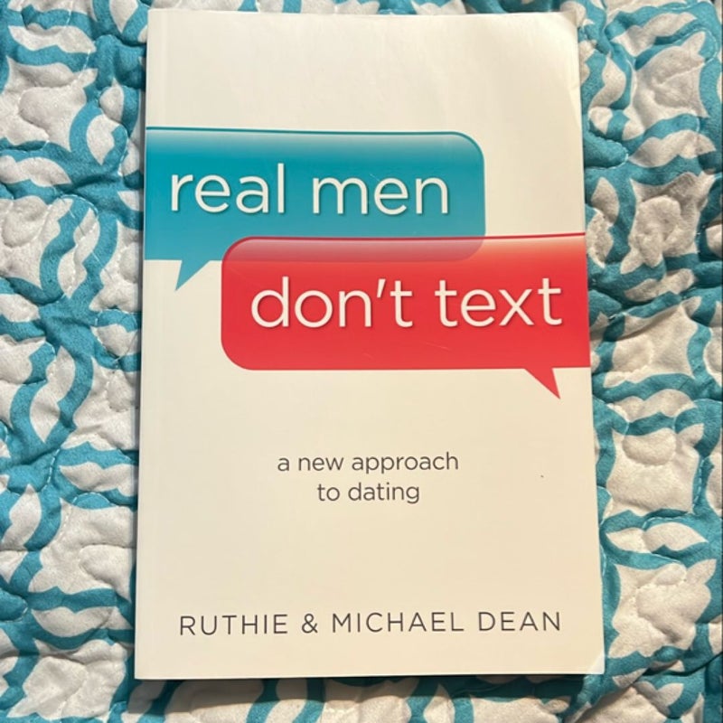 Real Men Don't Text