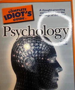 Complete Idiot's Guide to Psychology