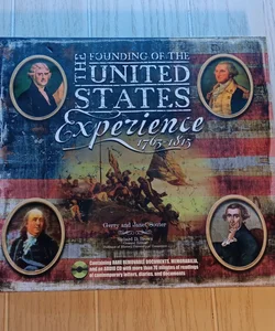 The founding of the United States experience 1763-1815