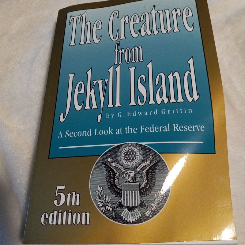 The Creature from Jekyll Island