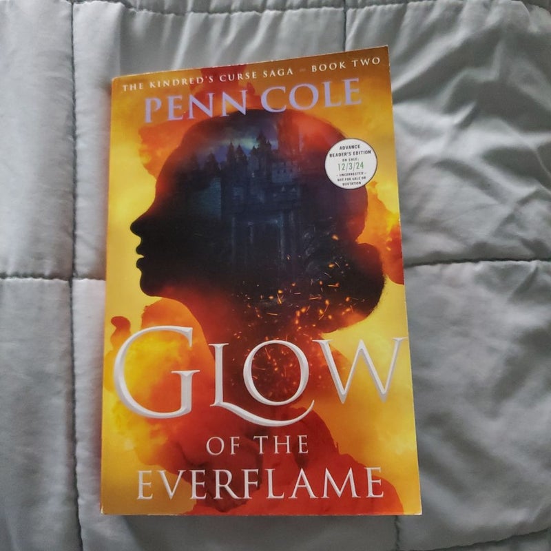 ARC ADVANCE READERS COPY Glow of the Everflame 