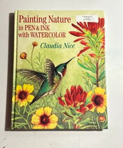 Painting Nature in Pen and Ink with Watercolor