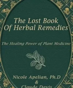 The Lost Book Of Herbal Remedies Paperback 