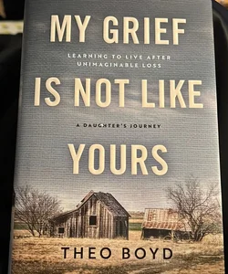 My Grief Is Not Like Yours