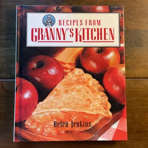 Recipes from Granny's Kitchen