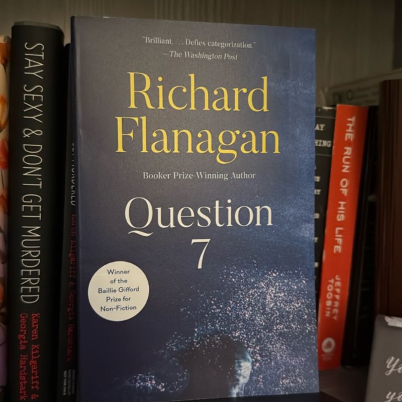 Question 7 by Richard Flanagan, Paperback | Pangobooks