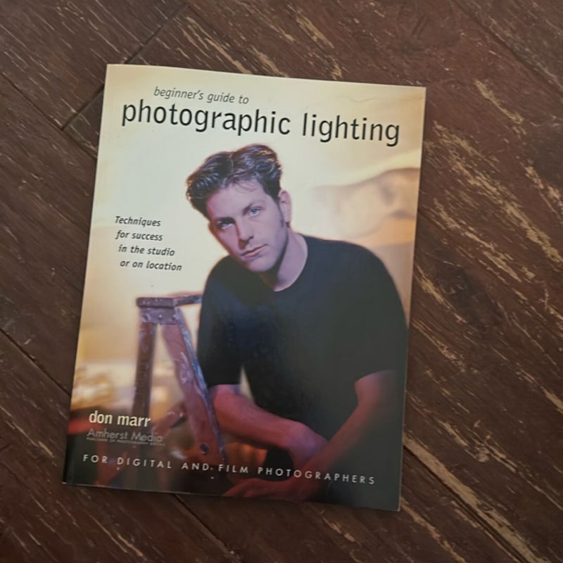 Beginner's Guide to Photographic Lighting