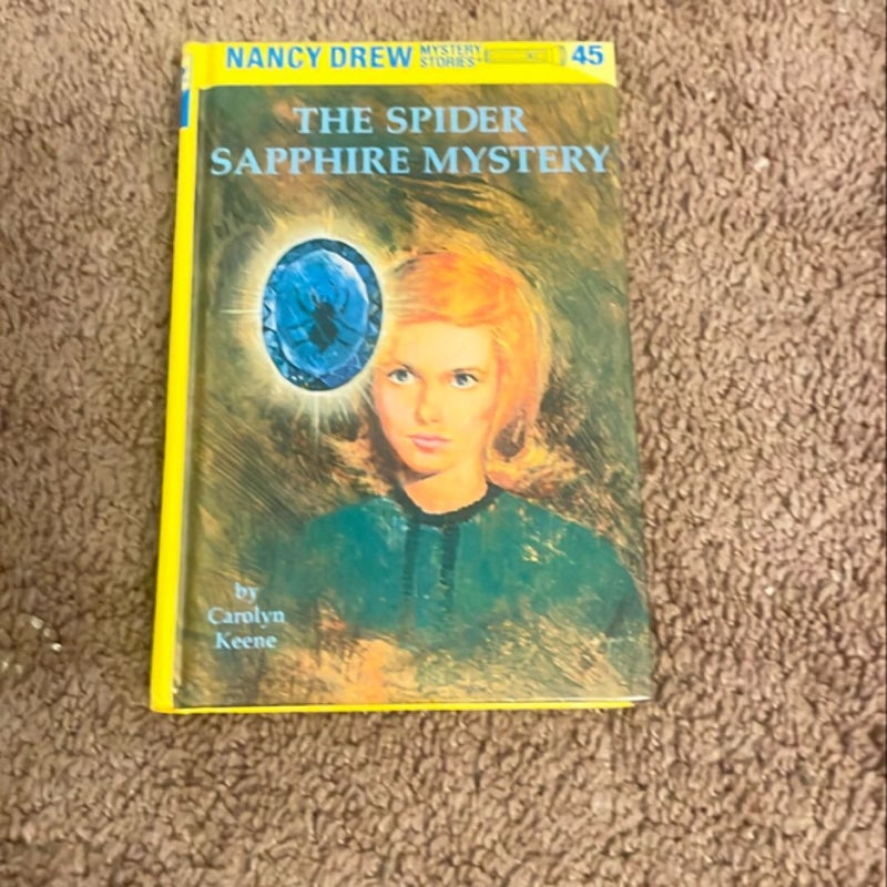 Nancy Drew 45: the Spider Sapphire Mystery