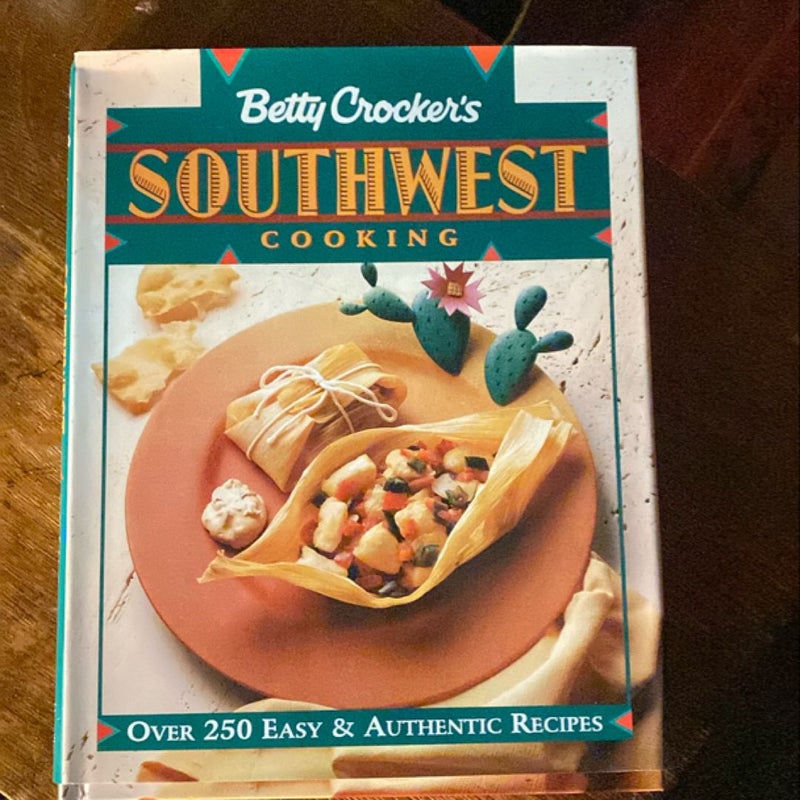 Betty Crocker’s Southwest Cooking