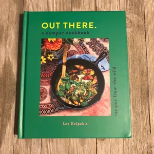 Out There: a Camper Cookbook