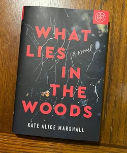 What Lies in the Woods - BOTM