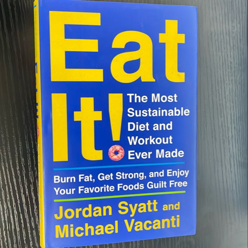 Eat It!