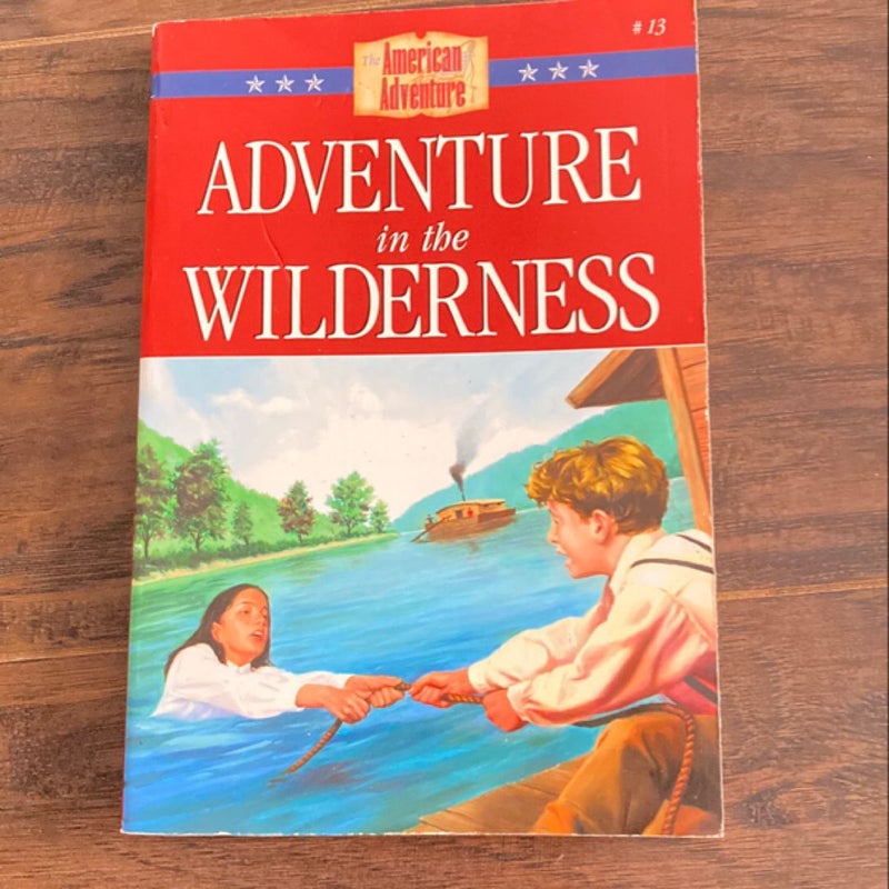 Adventure in the Wilderness