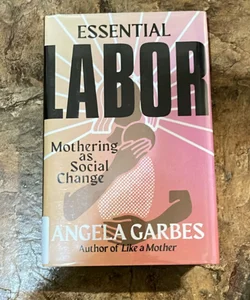 Essential Labor