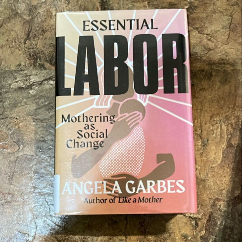 Essential Labor