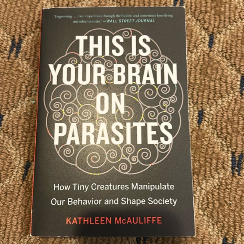 This Is Your Brain on Parasites