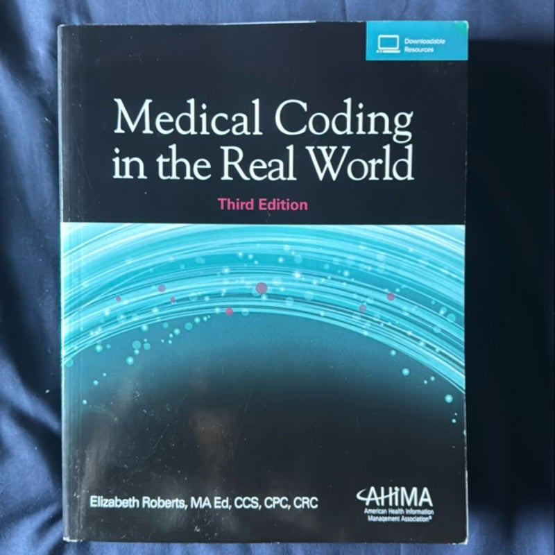 Medical Coding in the Real World 3e