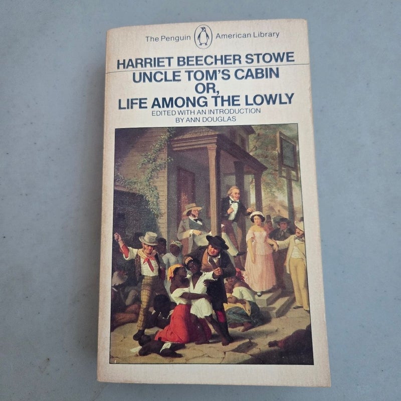 Uncle Tom's Cabin or, Life Among the Lonely