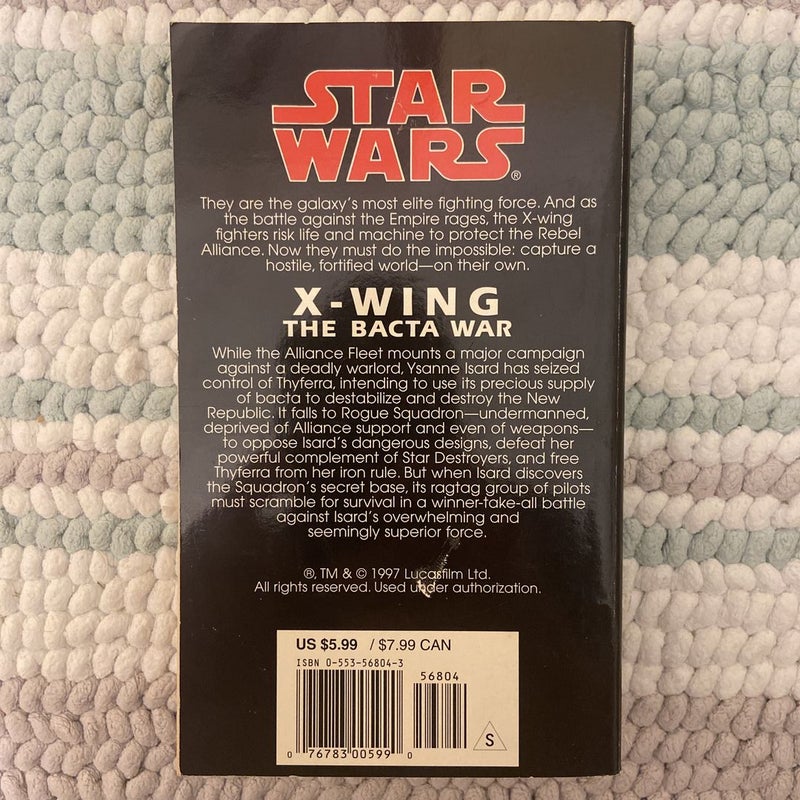 Star Wars X-Wing: The Bacta War (First Edition First Printing)