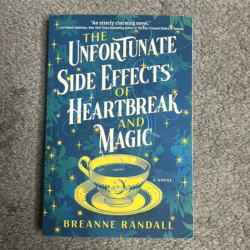 The Unfortunate Side Effects of Heartbreak and Magic (with signed book plate)