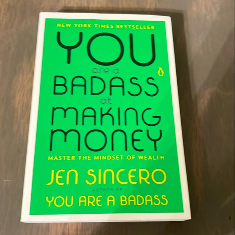 You Are a Badass at Making Money