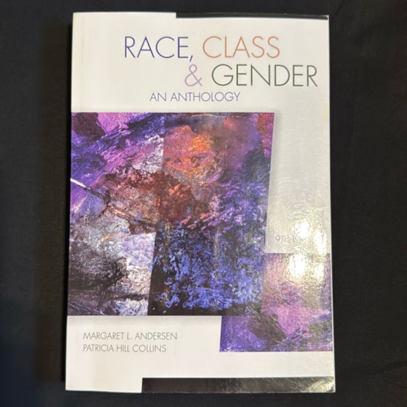 Race, Class, and Gender An Anthology 