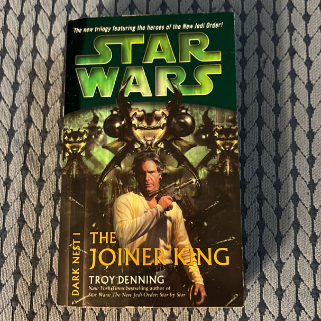 The Joiner King: Star Wars Legends (Dark Nest, Book I)