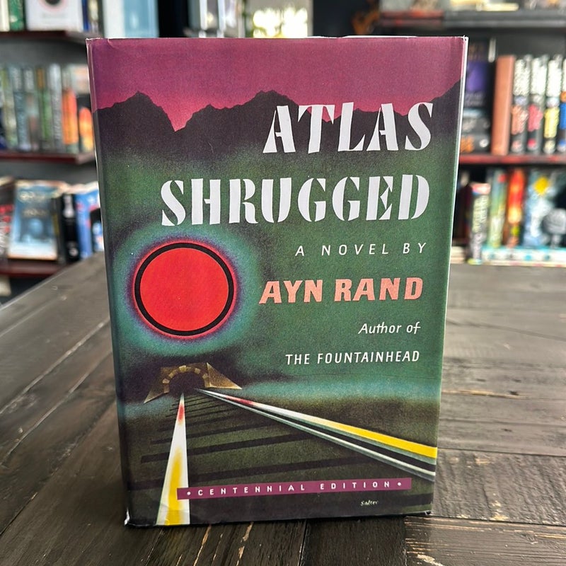 Atlas Shrugged (Centennial Ed. HC)